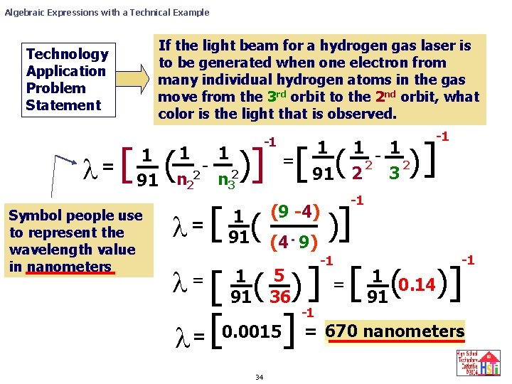 Algebraic Expressions with a Technical Example If the light beam for a hydrogen gas Algebraic Expressions with a Technical Example If the light beam for a hydrogen gas