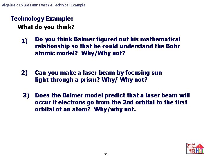 Algebraic Expressions with a Technical Example Technology Example: What do you think? 1) Do