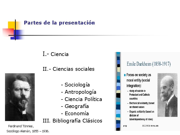 Partes de la presentación I. - Ciencia II. - Ciencias sociales - Sociología -