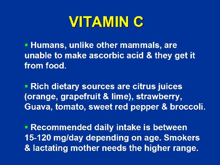 VITAMIN C § Humans, unlike other mammals, are unable to make ascorbic acid &