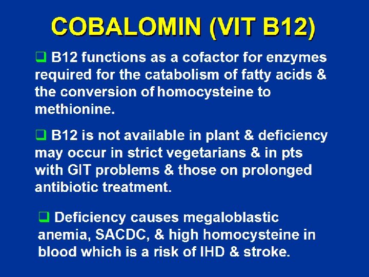 COBALOMIN (VIT B 12) q B 12 functions as a cofactor for enzymes required
