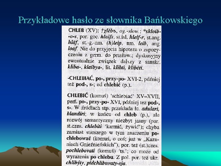 Przykładowe hasło ze słownika Bańkowskiego 