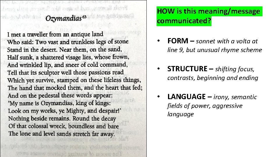 HOW is this meaning/message communicated? • FORM – sonnet with a volta at line