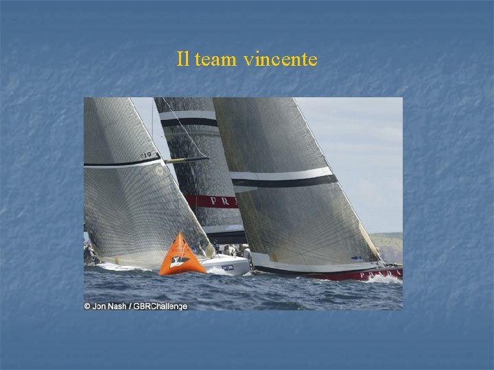 Il team vincente 