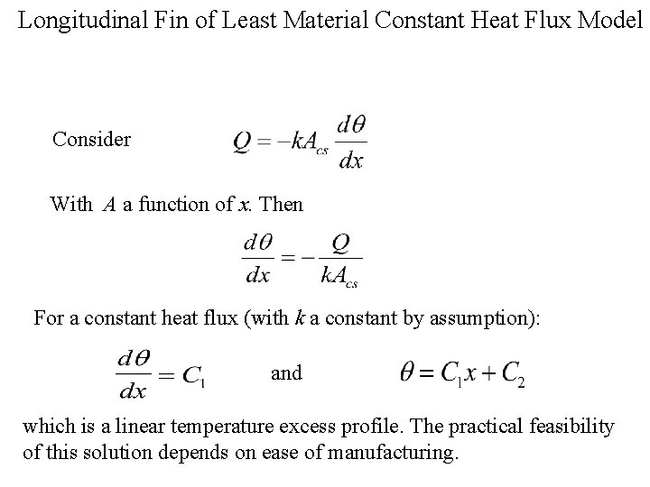 Longitudinal Fin of Least Material Constant Heat Flux Model Consider With A a function