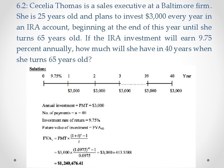 6. 2: Cecelia Thomas is a sales executive at a Baltimore firm. She is