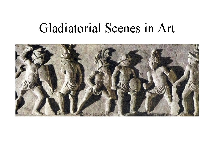 Gladiatorial Scenes in Art 