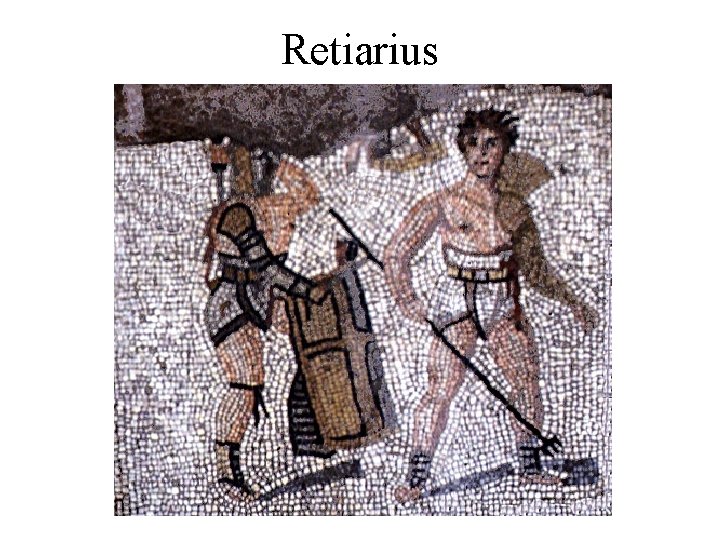 Retiarius 
