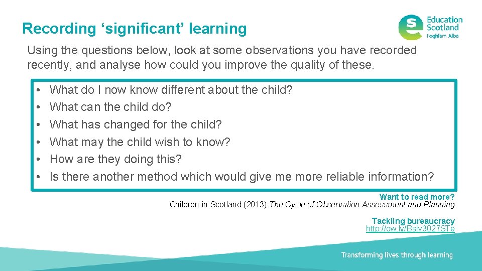 Recording ‘significant’ learning Using the questions below, look at some observations you have recorded