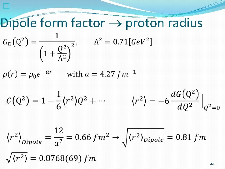 � Dipole form factor proton radius 22 