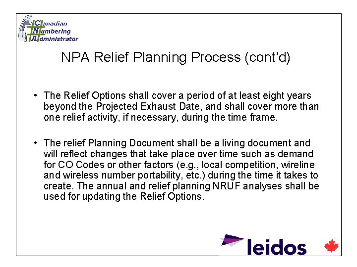 NPA Relief Planning Process (cont’d) • The Relief Options shall cover a period of