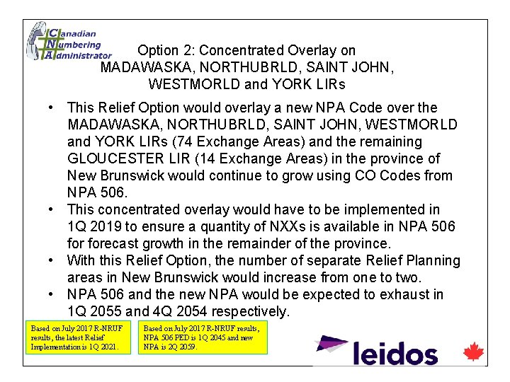 Option 2: Concentrated Overlay on MADAWASKA, NORTHUBRLD, SAINT JOHN, WESTMORLD and YORK LIRs •