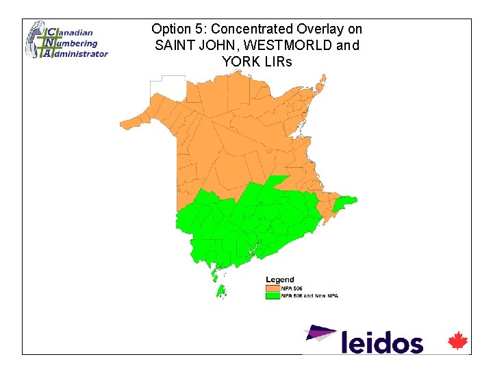 Option 5: Concentrated Overlay on SAINT JOHN, WESTMORLD and YORK LIRs 
