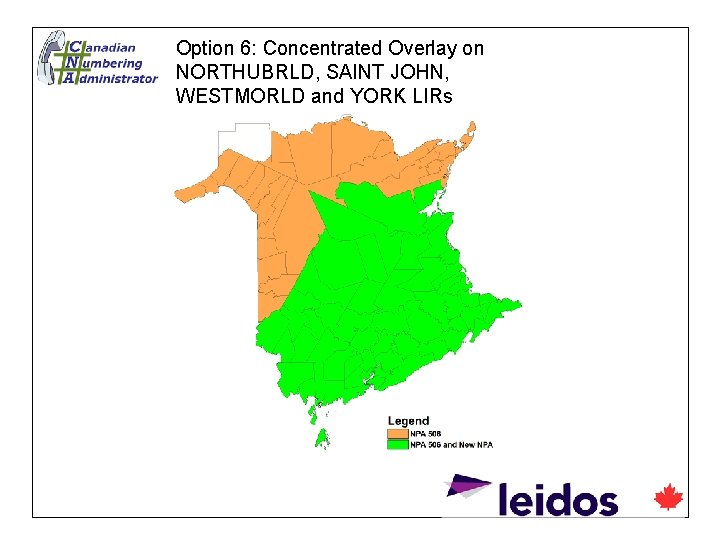 Option 6: Concentrated Overlay on NORTHUBRLD, SAINT JOHN, WESTMORLD and YORK LIRs 