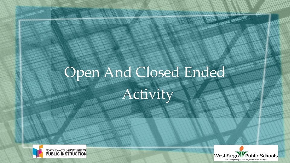 Open And Closed Ended Activity 