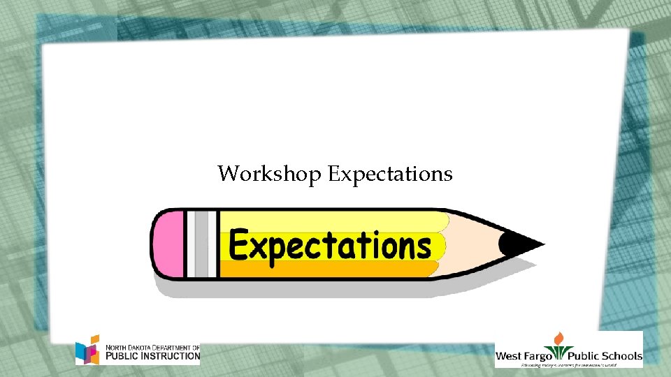 Workshop Expectations 