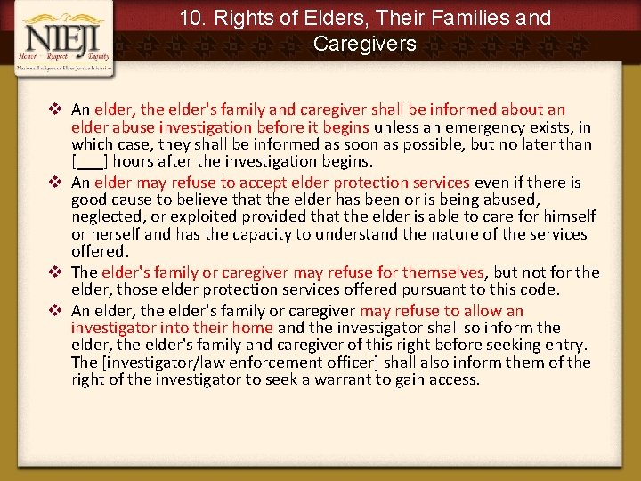 10. Rights of Elders, Their Families and Caregivers v An elder, the elder's family