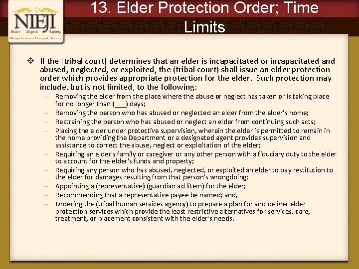 13. Elder Protection Order; Time Limits v If the [tribal court) determines that an