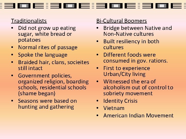 Traditionalists • Did not grow up eating sugar, white bread or potatoes • Normal