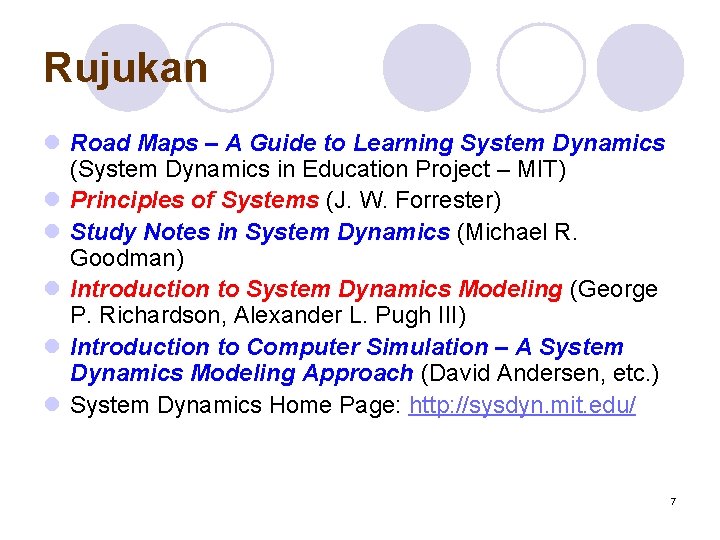 Rujukan l Road Maps – A Guide to Learning System Dynamics (System Dynamics in