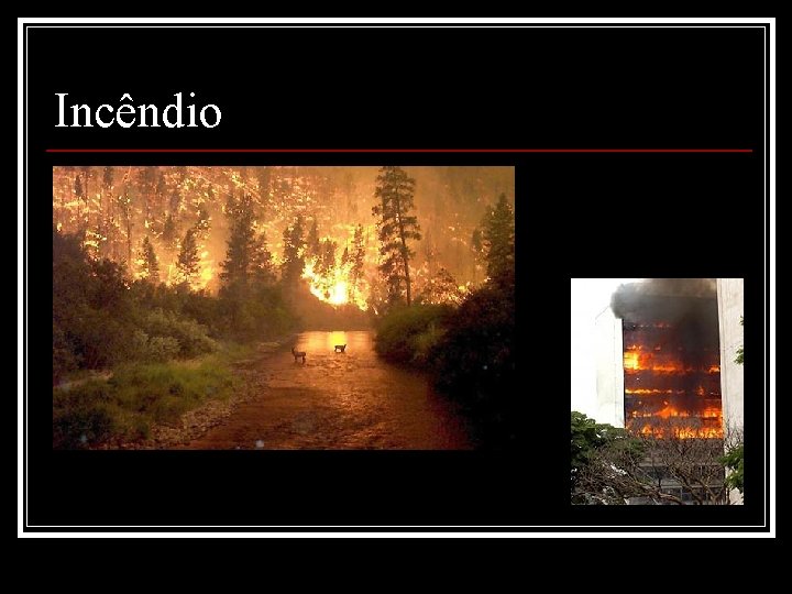 Incêndio 