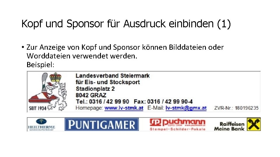 Kopf und Sponsor für Ausdruck einbinden (1) • Zur Anzeige von Kopf und Sponsor