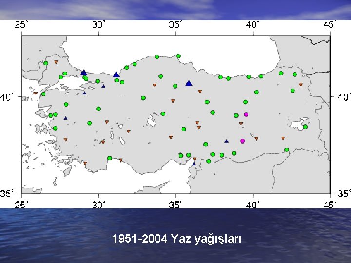 1951 -2004 Yaz yağışları 