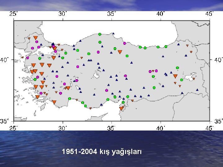 1951 -2004 kış yağışları 