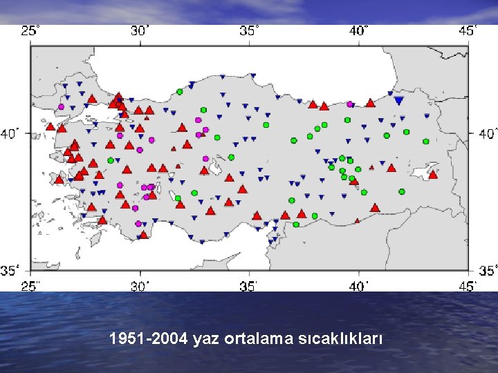 1951 -2004 yaz ortalama sıcaklıkları 