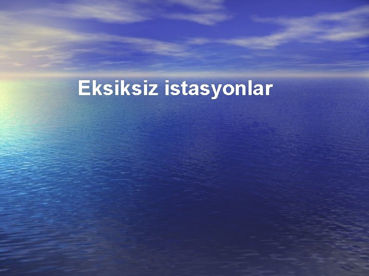 Eksiksiz istasyonlar 