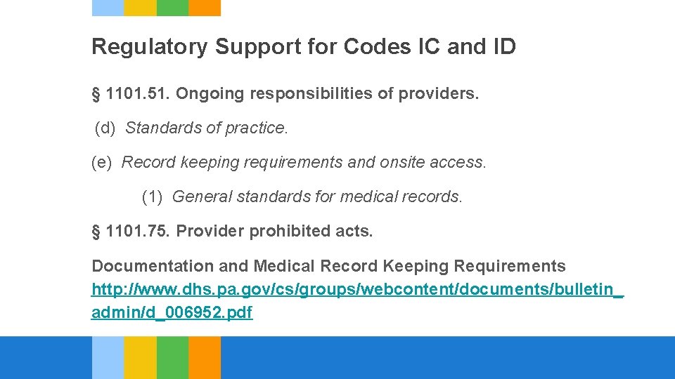 Regulatory Support for Codes IC and ID § 1101. 51. Ongoing responsibilities of providers.