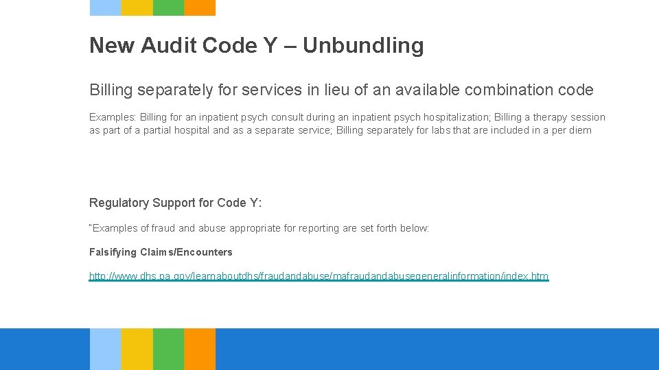 New Audit Code Y – Unbundling Billing separately for services in lieu of an