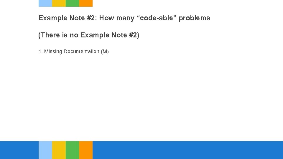 Example Note #2: How many “code-able” problems (There is no Example Note #2) 1.
