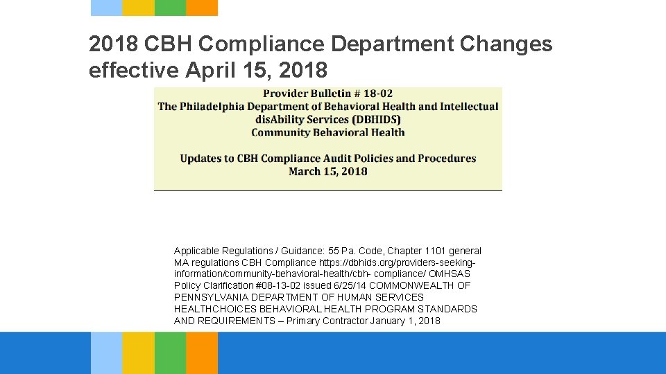 2018 CBH Compliance Department Changes effective April 15, 2018 Applicable Regulations / Guidance: 55