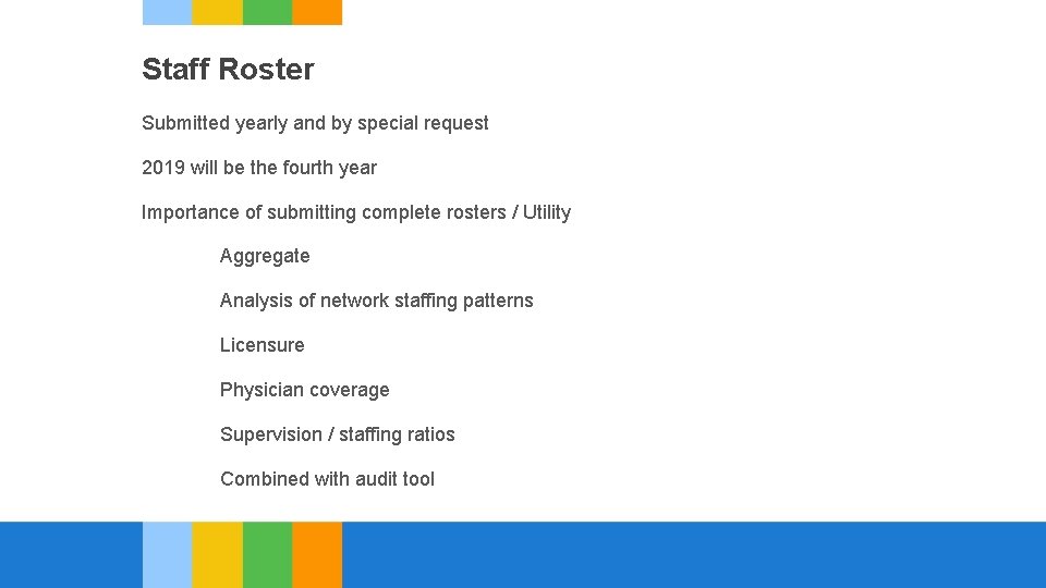 Staff Roster Submitted yearly and by special request 2019 will be the fourth year