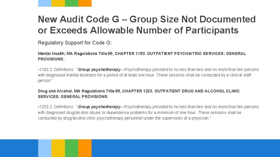 New Audit Code G – Group Size Not Documented or Exceeds Allowable Number of