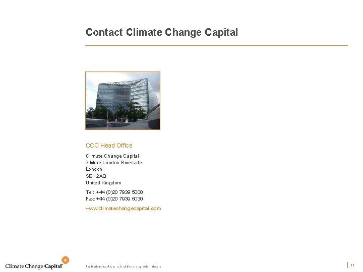 Contact Climate Change Capital CCC Head Office Climate Change Capital 3 More London Riverside
