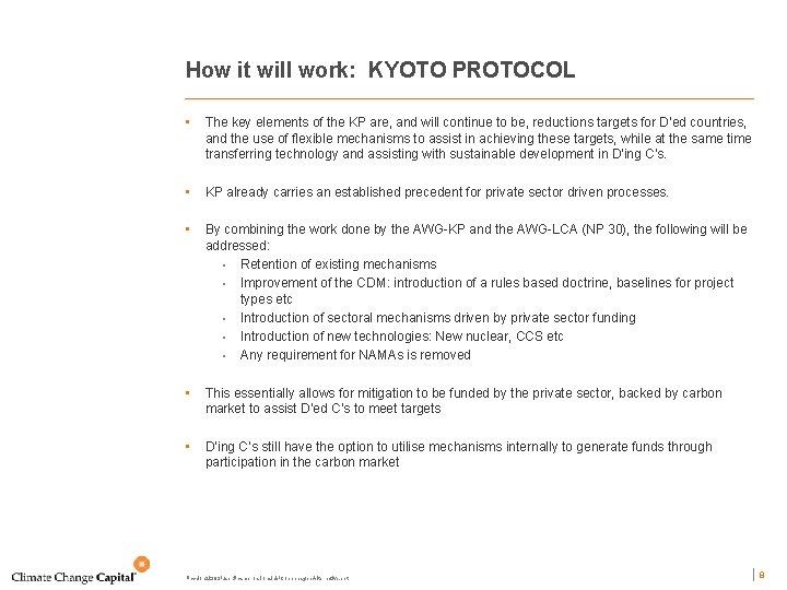 How it will work: KYOTO PROTOCOL • The key elements of the KP are,