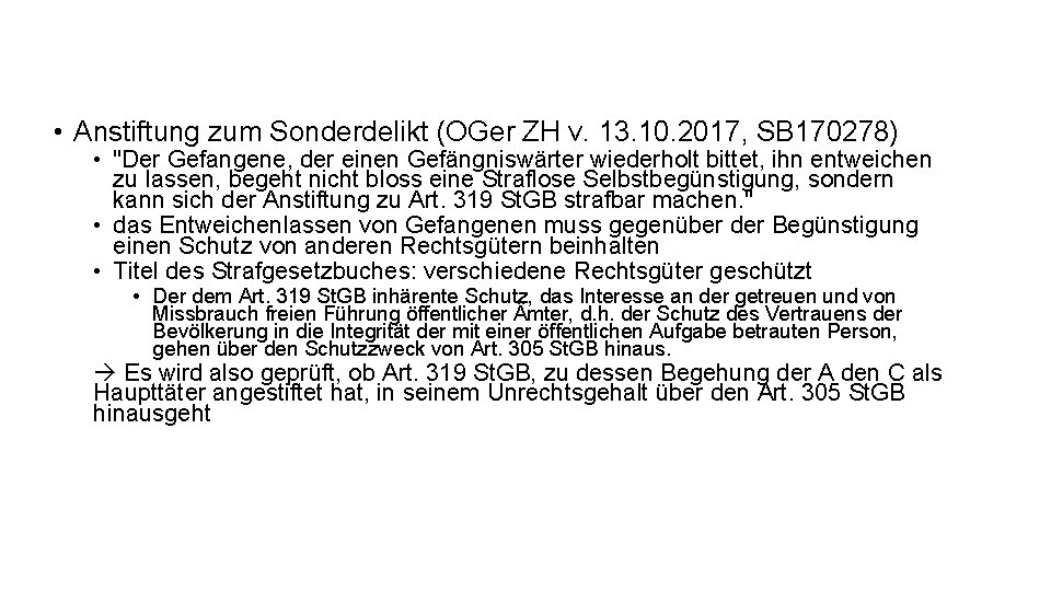  • Anstiftung zum Sonderdelikt (OGer ZH v. 13. 10. 2017, SB 170278) •