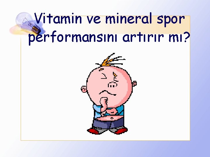 Vitamin ve mineral spor performansını artırır mı? 