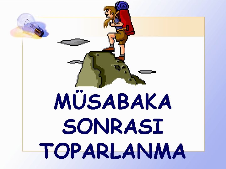 MÜSABAKA SONRASI TOPARLANMA 