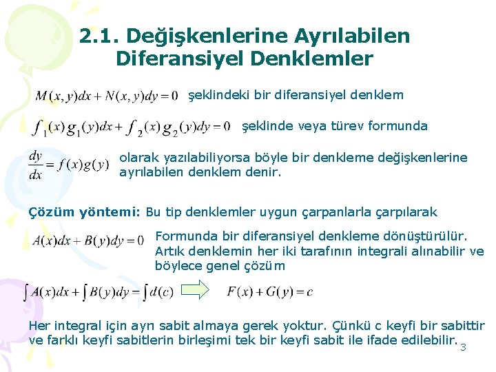 2. 1. Değişkenlerine Ayrılabilen Diferansiyel Denklemler şeklindeki bir diferansiyel denklem şeklinde veya türev formunda
