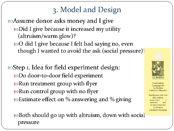 3. Model and Design Assume donor asks money and I give Did I give