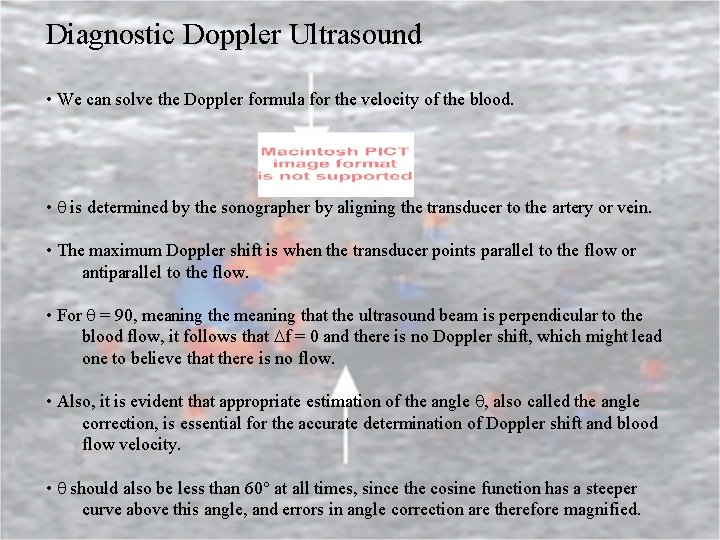 Diagnostic Doppler Ultrasound • We can solve the Doppler formula for the velocity of