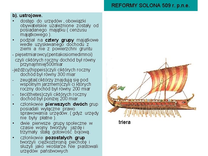 REFORMY SOLONA 509 r. p. n. e. b). ustrojowe. • dostęp do urzędów ,