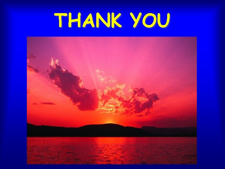 THANK YOU 