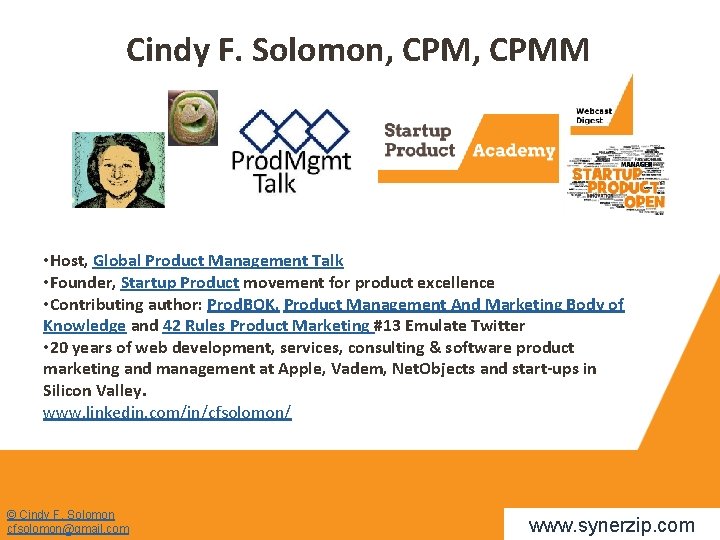 Cindy F. Solomon, CPMM • Host, Global Product Management Talk • Founder, Startup Product