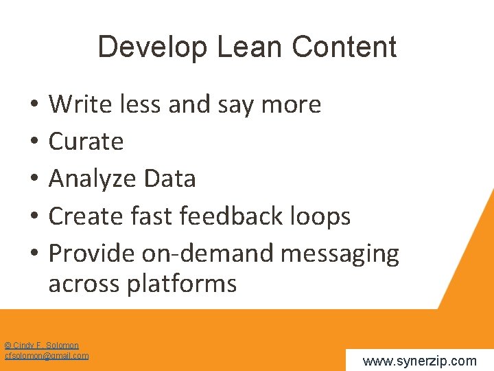 Develop Lean Content • • • Write less and say more Curate Analyze Data