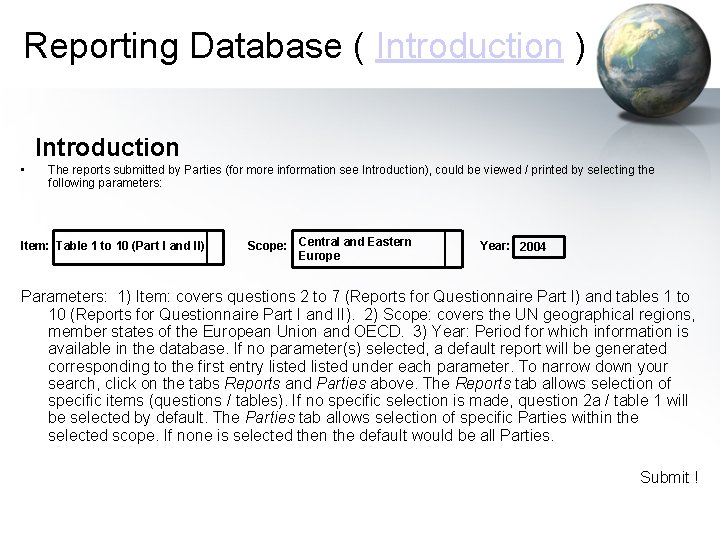 Reporting Database ( Introduction ) Introduction • The reports submitted by Parties (for more