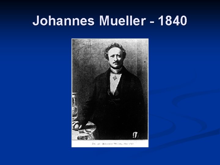 Johannes Mueller - 1840 